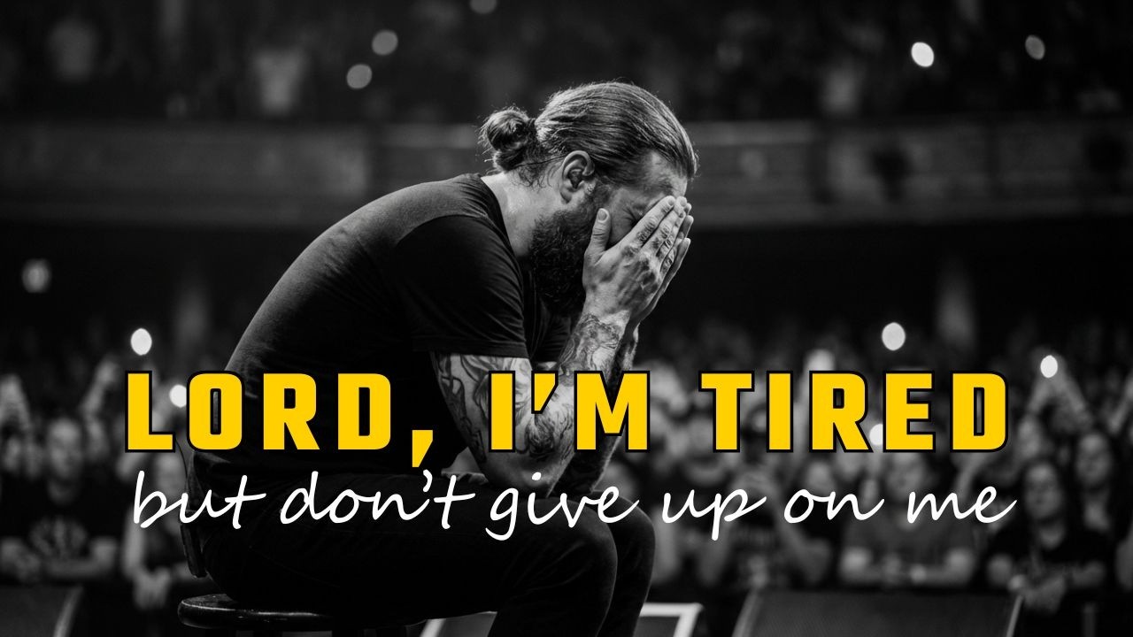 Lord, I’m Tired but Don’t Give Up on Me — Worship Prayer for the Weary