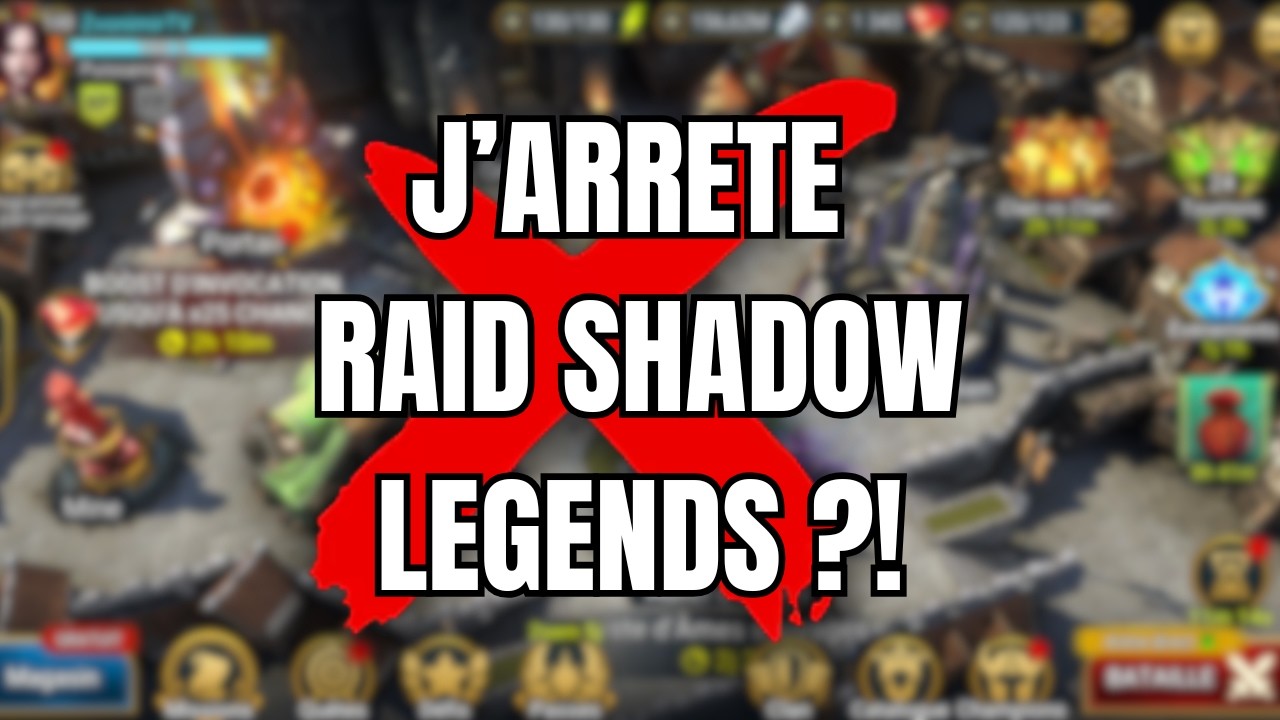 J'arrête Raid Shadow Legends ?! | Raid Shadow Legends