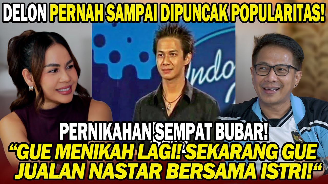 DELON “SETELAH ERA IDOL,TITIK TERENDAH GUE SAAT..”