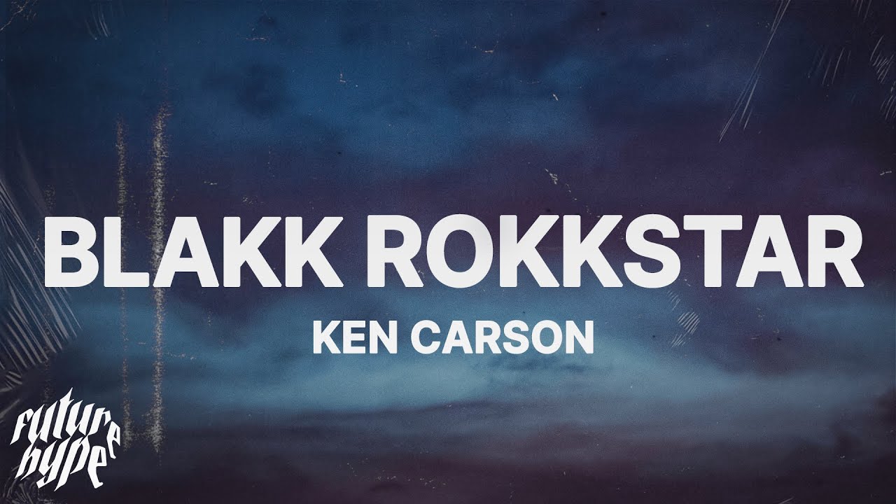 Ken Carson - Blakk Rokkstar (Lyrics)