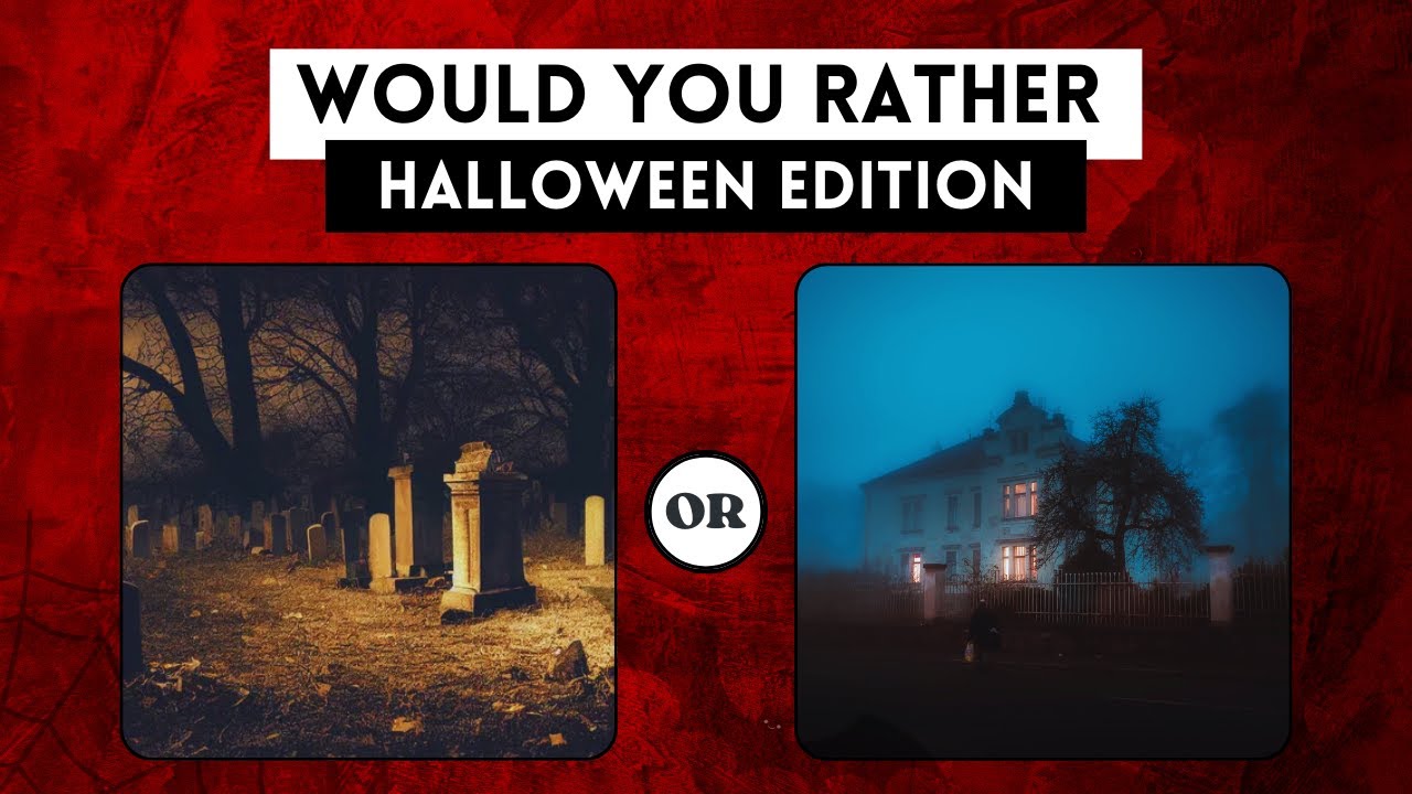 Would You Rather | HALLOWEEN EDITION 2024 ☠️🧛‍♂️🎃