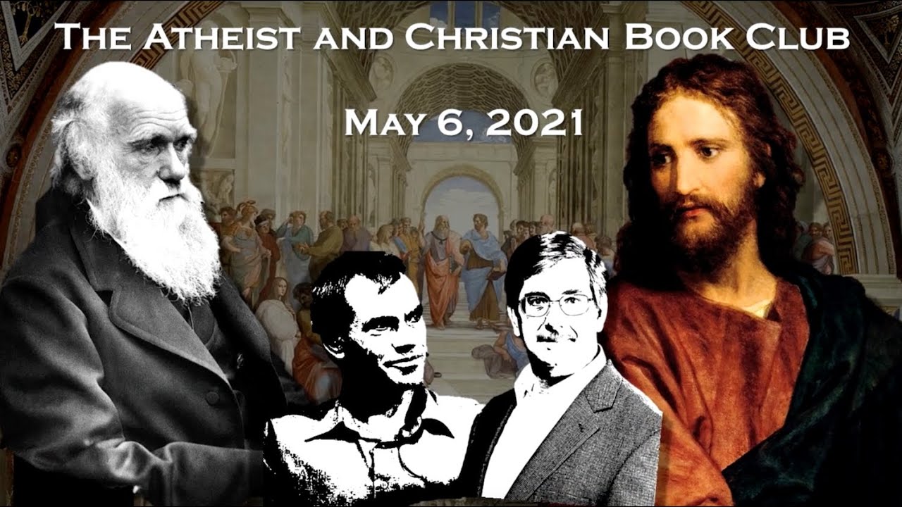 The Atheist & Christian Book Club with guest authors Dr Graham Oppy & Dr Timothy McGrew (May 2021)