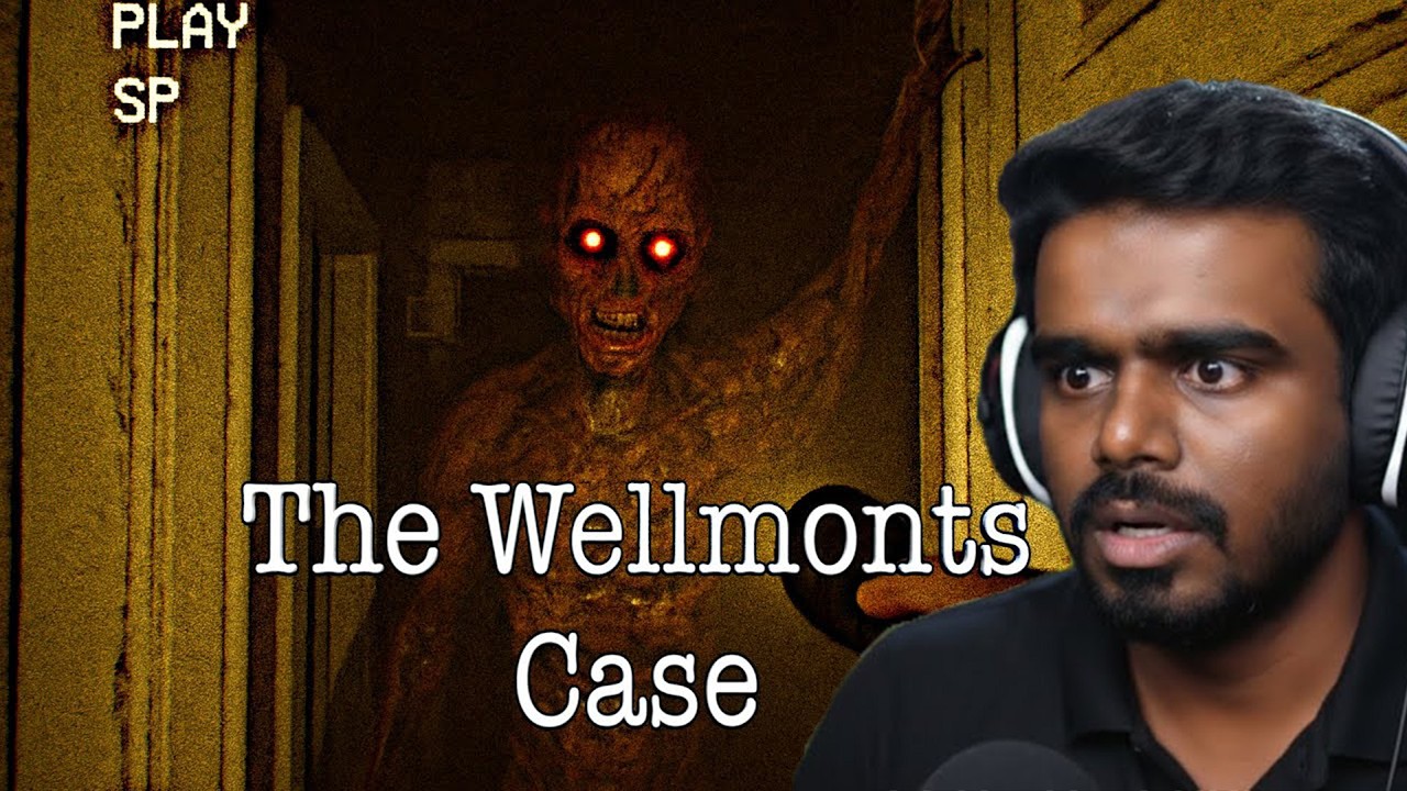 The Wellmonts Case Horror Gameplay on தமிழ்.