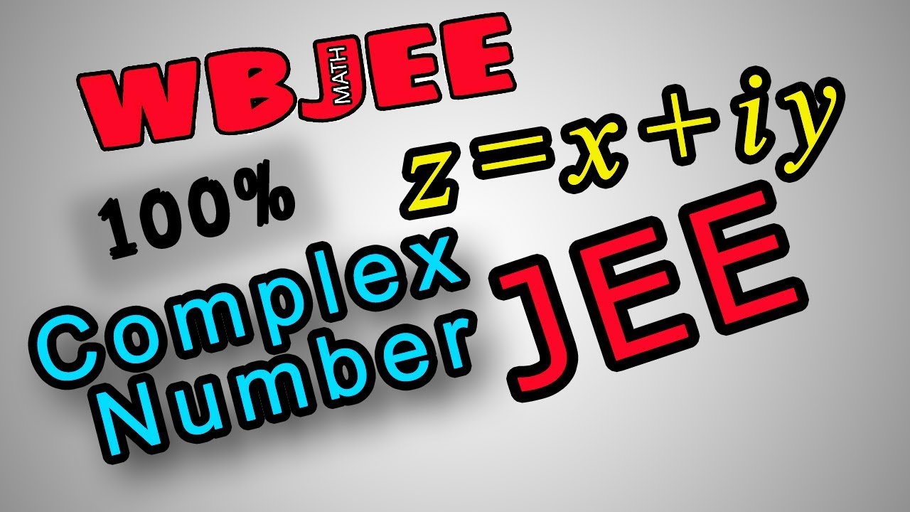 JEE Complex Number WBJEE Best Tips and Trick for quick solving