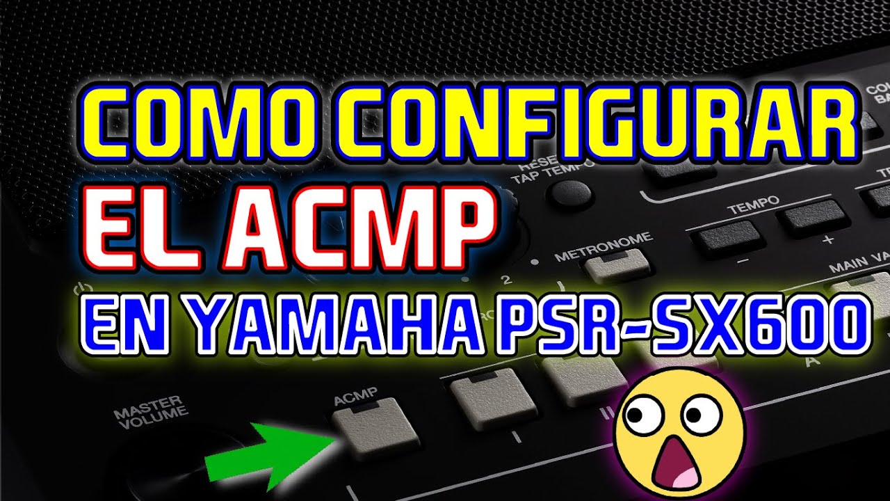 😱Guía fácil para configurar el ACMP en Yamaha psr-sx600 😱🫣/ TIENDA DE RITMOS Y SAMPLES AVOFC