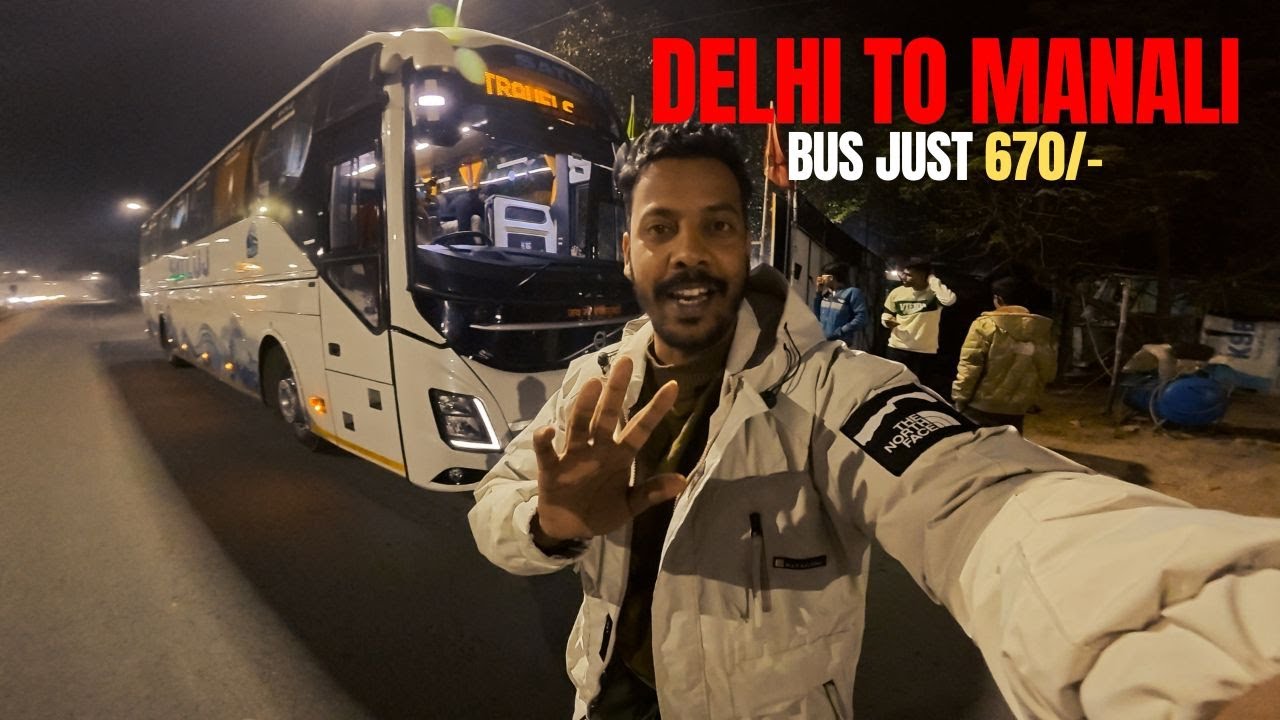 Delhi to Manali in just 700rs