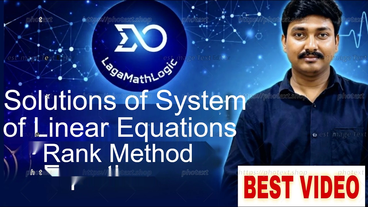 Solution of System of Linear Equations Using Rank Method | Theory for Engineering & B.Sc Students.