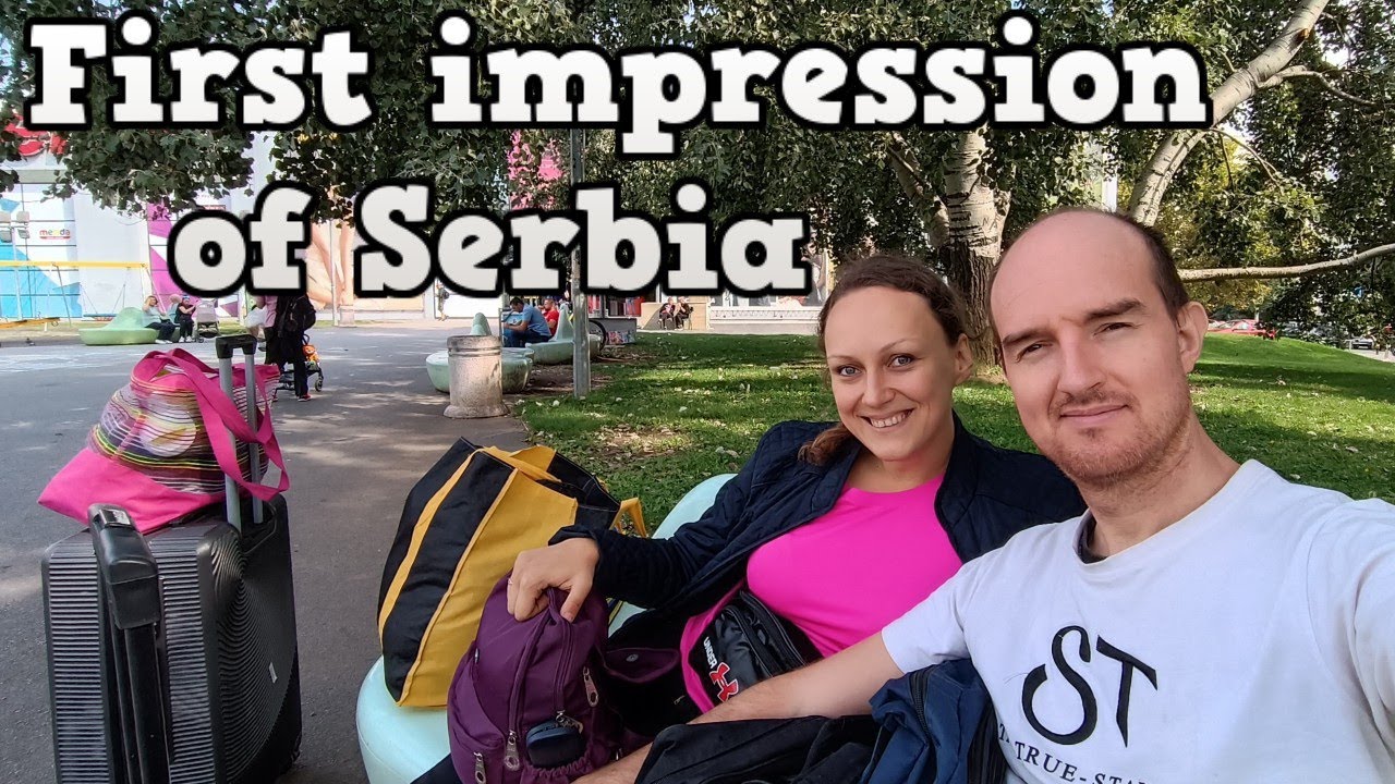 First impression of Serbia from a Half Russian family :)