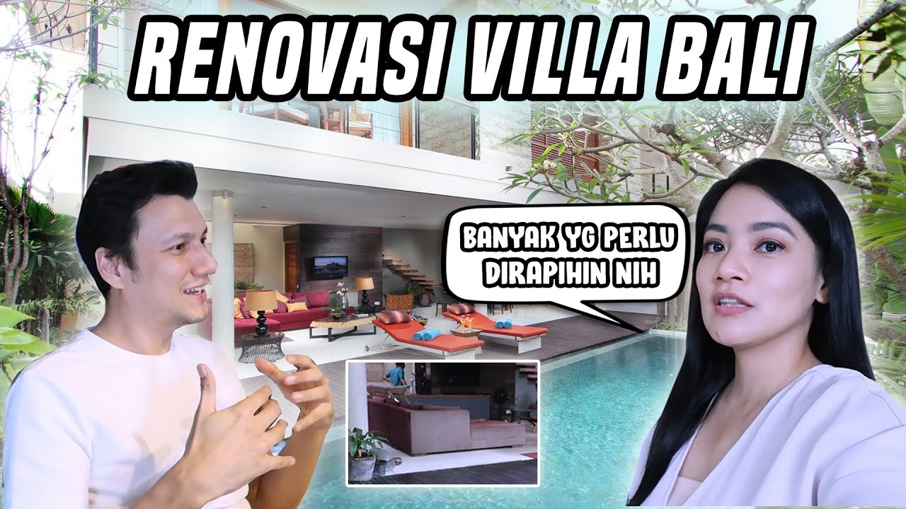 RENOVASI VILLA TITI KAMAL & CHRISTIAN SUGIONO DI BALI