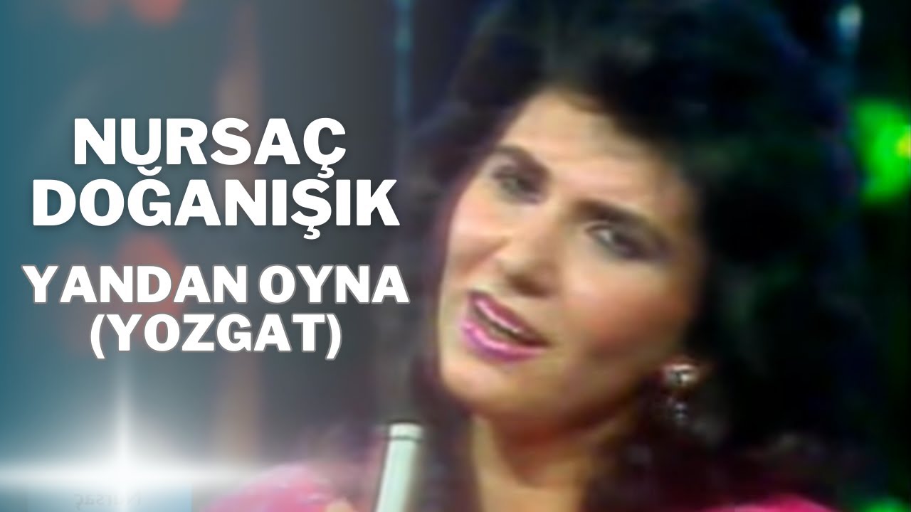 Nursaç DOĞANIŞIK - Yandan Oyna(Yozgat)