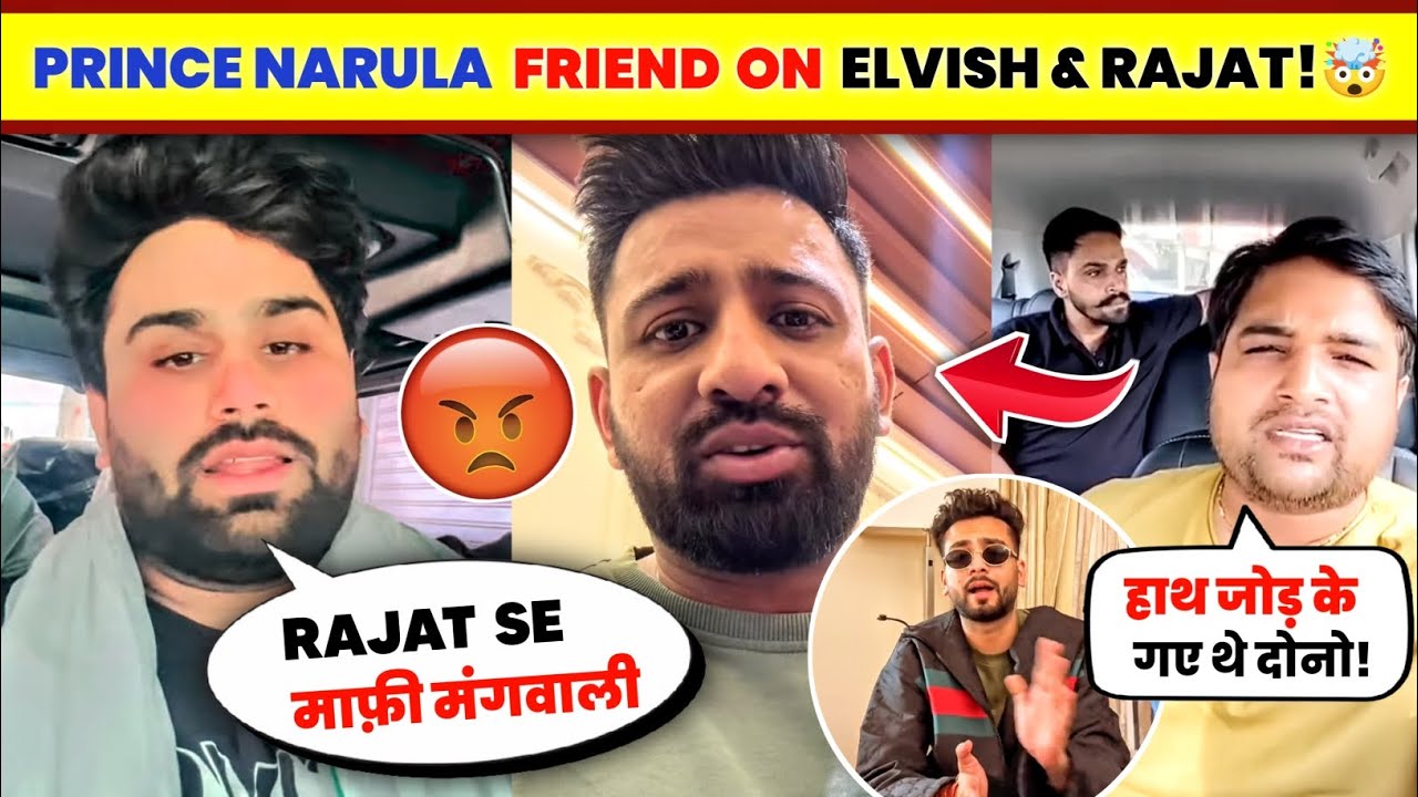 OMG!🤯 Prince Narula FRIEND EXPOSED Elvish Yadav & Rajat Dalal😡| Elvish Yadav Vs Prince Narula Fight