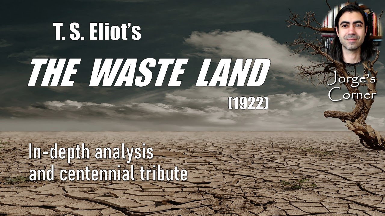 T. S. Eliot's The Waste Land (1922) | Analysis and Centennial Tribute