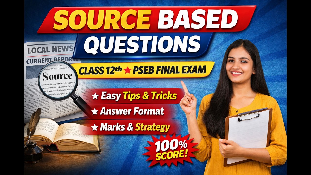 PSEB Class 12 History Source Based Questions | Board Exam Preparation 2026