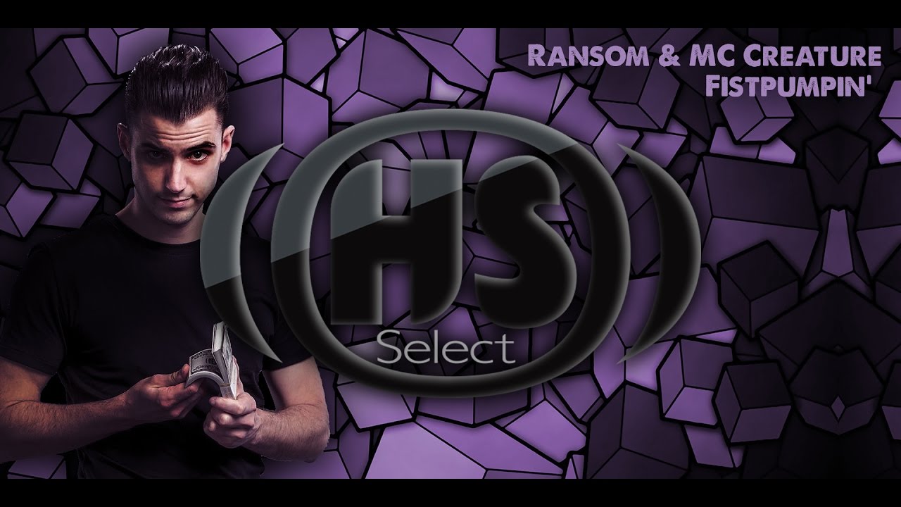 Ransom & MC Creature - Fistpumpin'