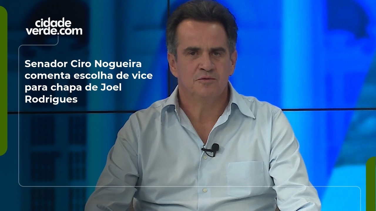 Senador Ciro Nogueira comenta escolha de vice para chapa de Joel Rodrigues