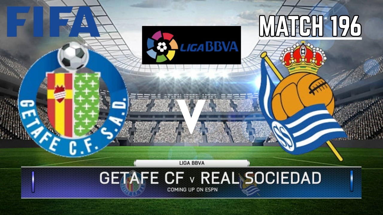GETAFE CF VS REAL SOCIEDAD - La Liga / Liga BBVA 2025-2026 | Match 196 | FIFA 14
