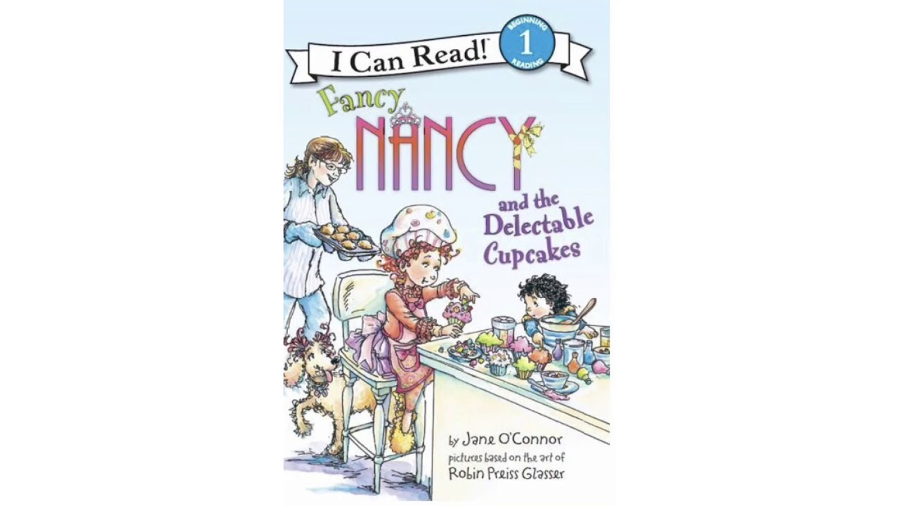 Fancy Nancy and the Delectable Cupcakes | Read Aloud