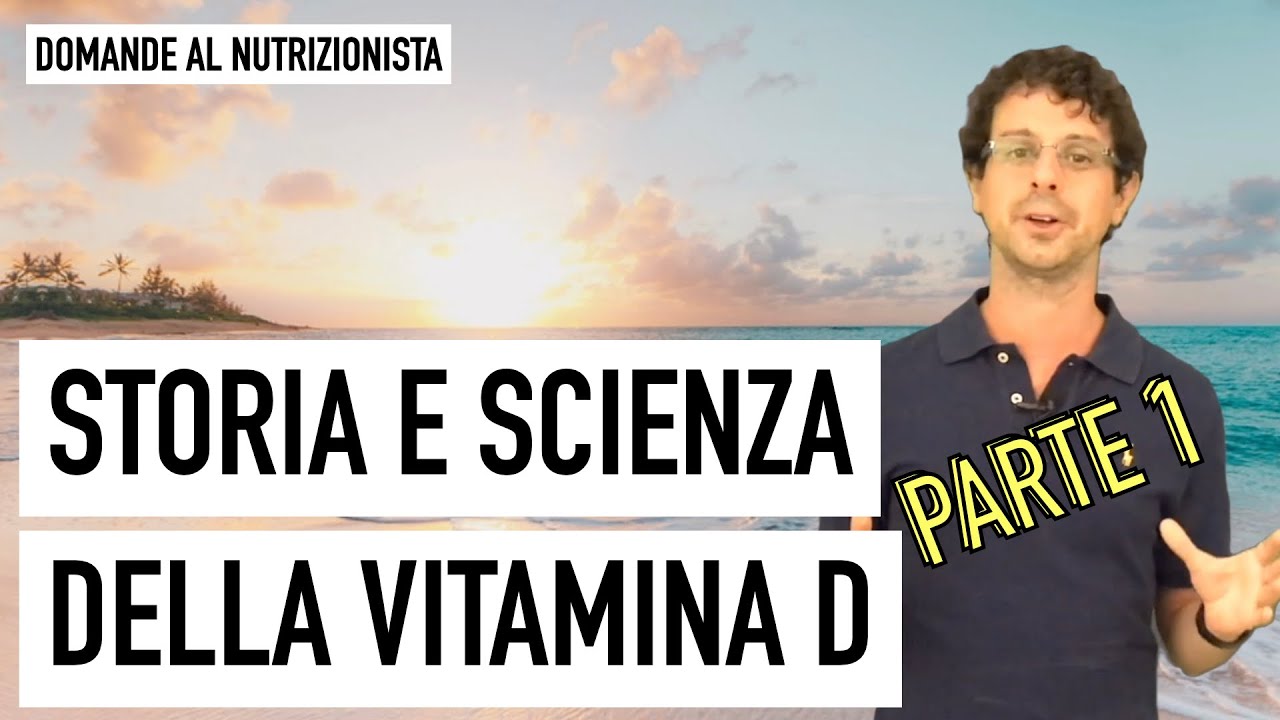 Storia e Scienza della Vitamina D