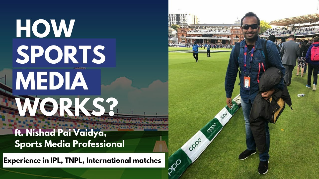 Sports Media management in Sports Leagues and Teams ft. Nishad Vaidya | Sports Journalism
