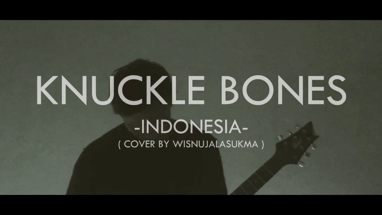 Knuckle Bones - Indonesia (Cover by Wisnujalasukma)