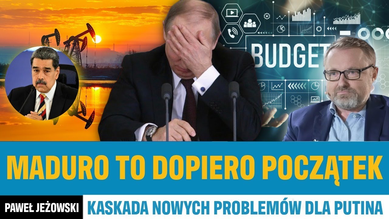 Paweł Jeżowski - Kaskada ogromnych problem&oacute;w Kremla. Maduro to tylko początek