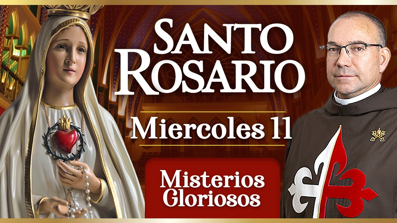 Santo Rosario de los Caballeros de la Virgen, 11 de febrero Misterios Gloriosos