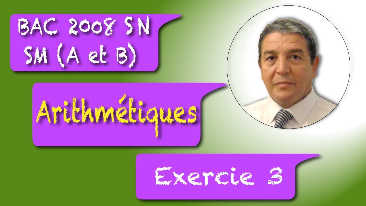 Arithmétiques Exercice 2 Bac SM  A et B   2008 Session Normale