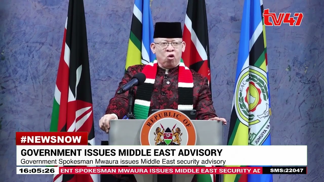 Gov't Spokesman issues Middle East security advisory; Kenyans told to avoid active conflict areas
