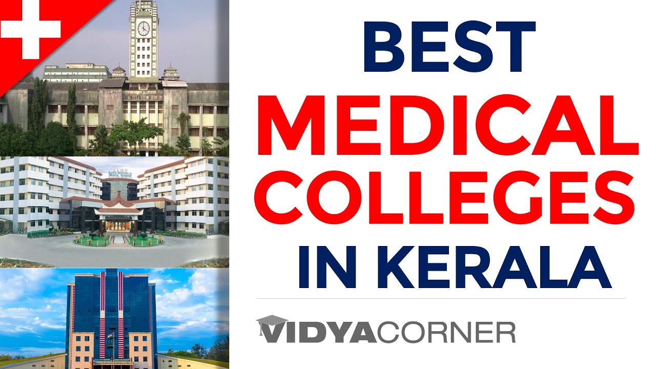 Best Medical Colleges (MBBS) in Kerala | Total Govt & Private Medical Colleges | Fee, Seats, NEET