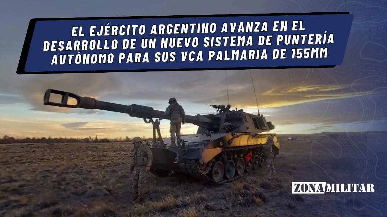 El Ejército Argentino desarrolla un nuevo sistema de puntería autónomo para sus Palmaria de 155mm