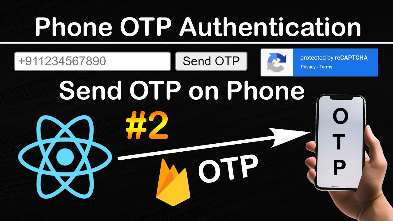 Send OTP on Phone Number using Firebase in React | Firebase Phone OTP Authentication in React JS #2