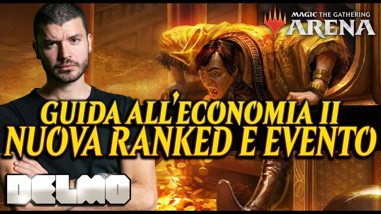 Guida Economia di Arena UPDATE: Una nuova Ranked e una nuova Modalità - Delmo MTG Arena