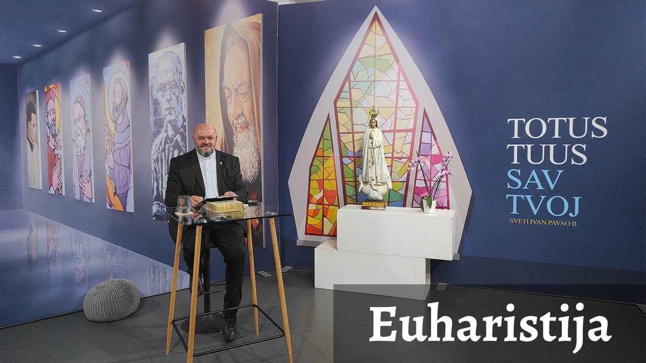 Totus Tuus - Euharistija