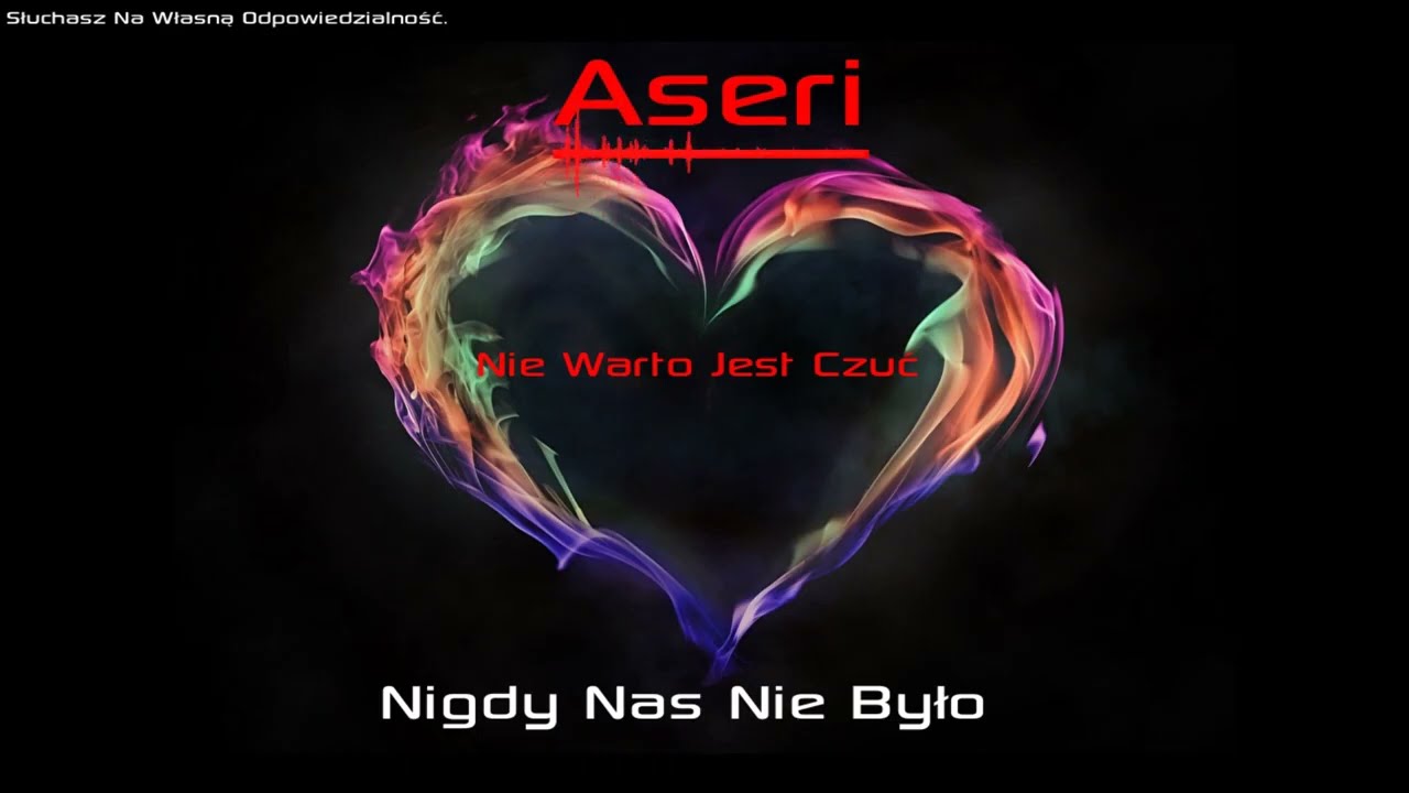 Aseri - Nie Warto Jest Czuć ( Prod. Michael Ortega ) REUPLOAD