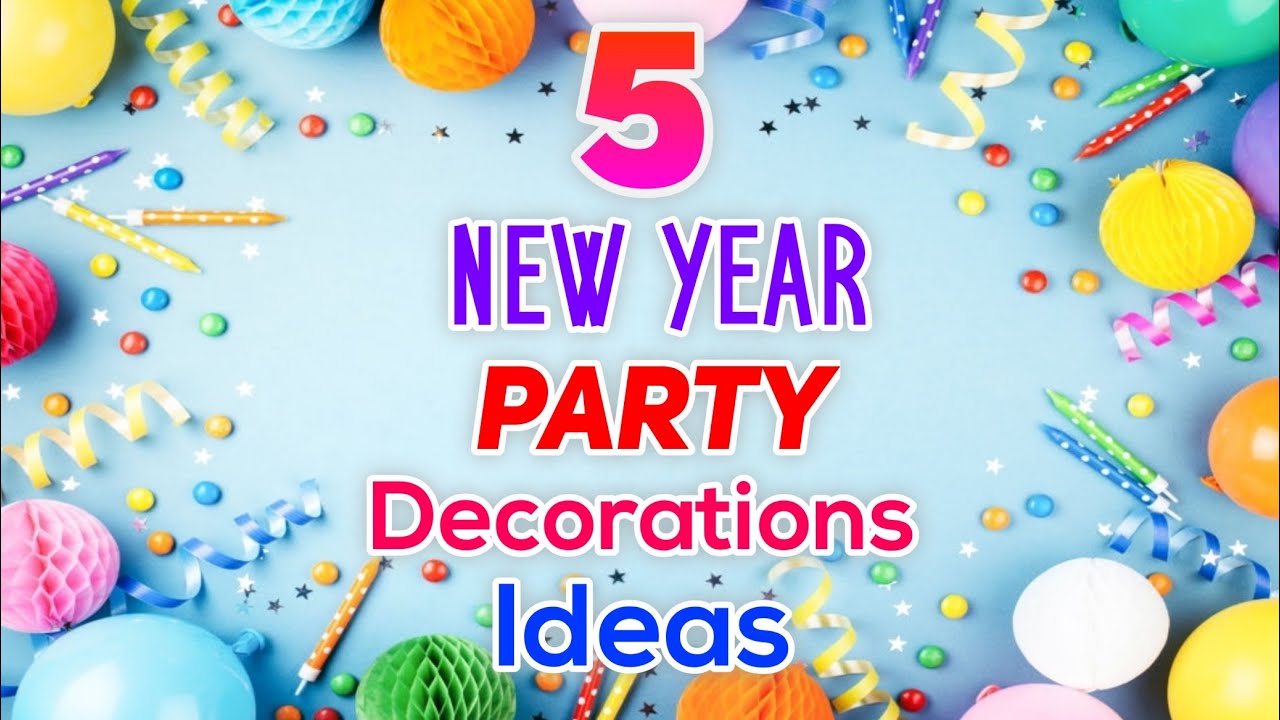 5 Easy New Year Party Decoration Ideas/5 Ideas for New Year Party Decor/Last Minute Decoration Ideas