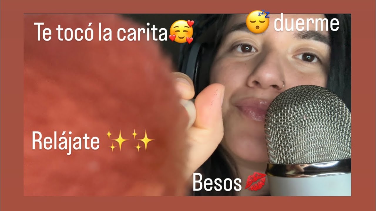 Toco tu carita+besos🥰🥰💋💋💋asmr súper relajante 💗💗💗