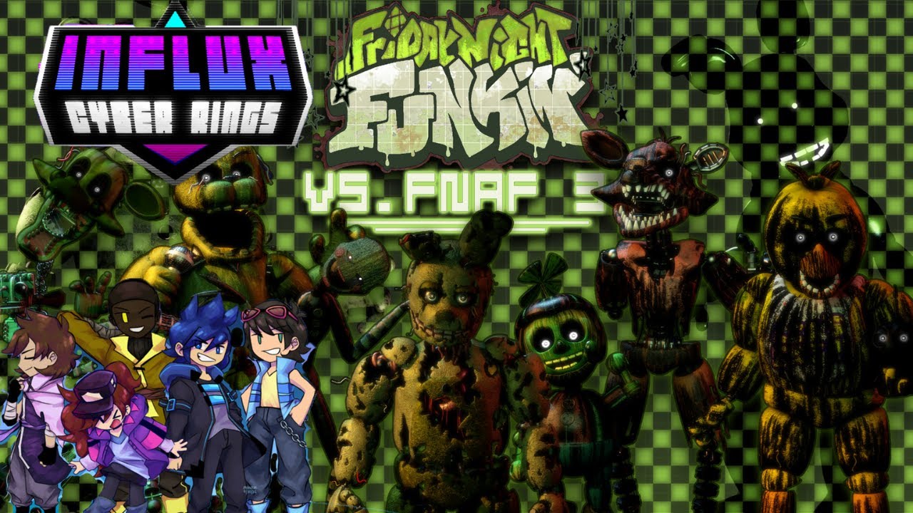 FNF STREAM: Influx Cyber Rings Canned build, VS FNAF 3
