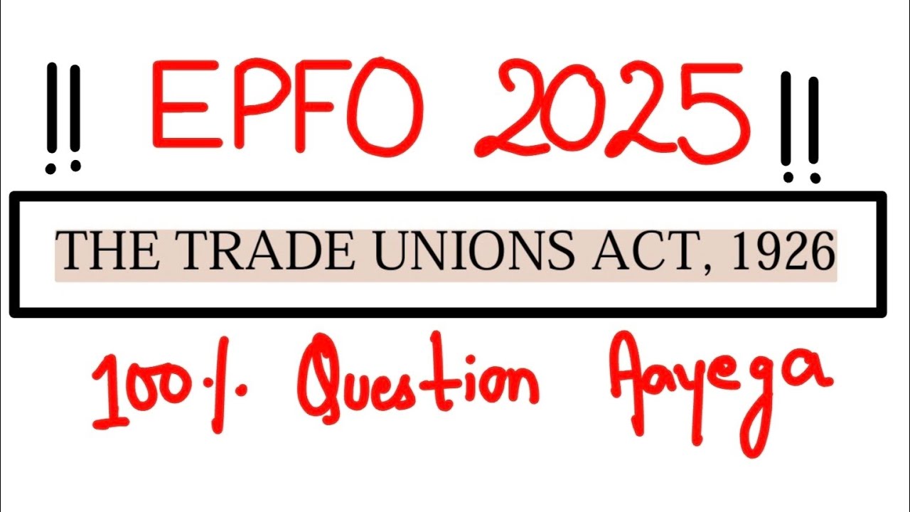 🔥 EPFO 2025 🔥 Trade Union Act 1926 🔥 Labour Laws | Confirm Question aaega iss act se | ✅️