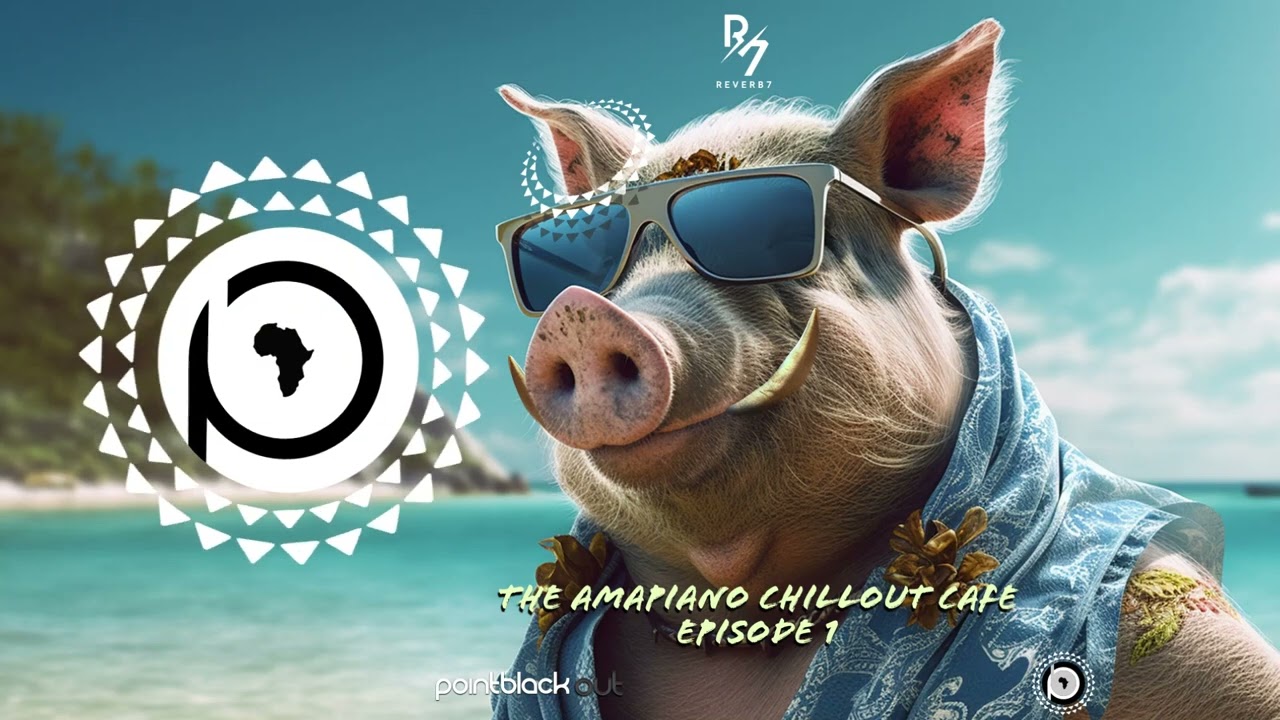 Reverb7 - The Amapiano Chillout Cafe Episode 1