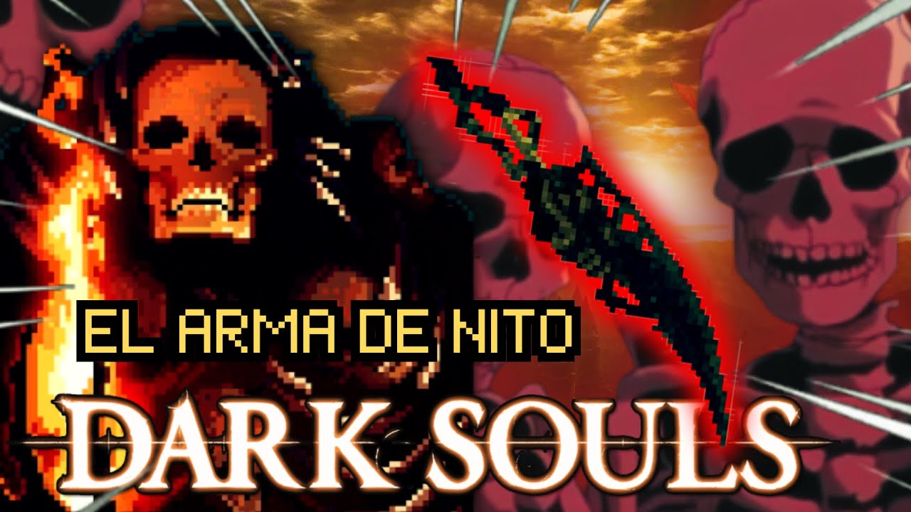 Me paso DARK SOULS con el ARMA DE NITO