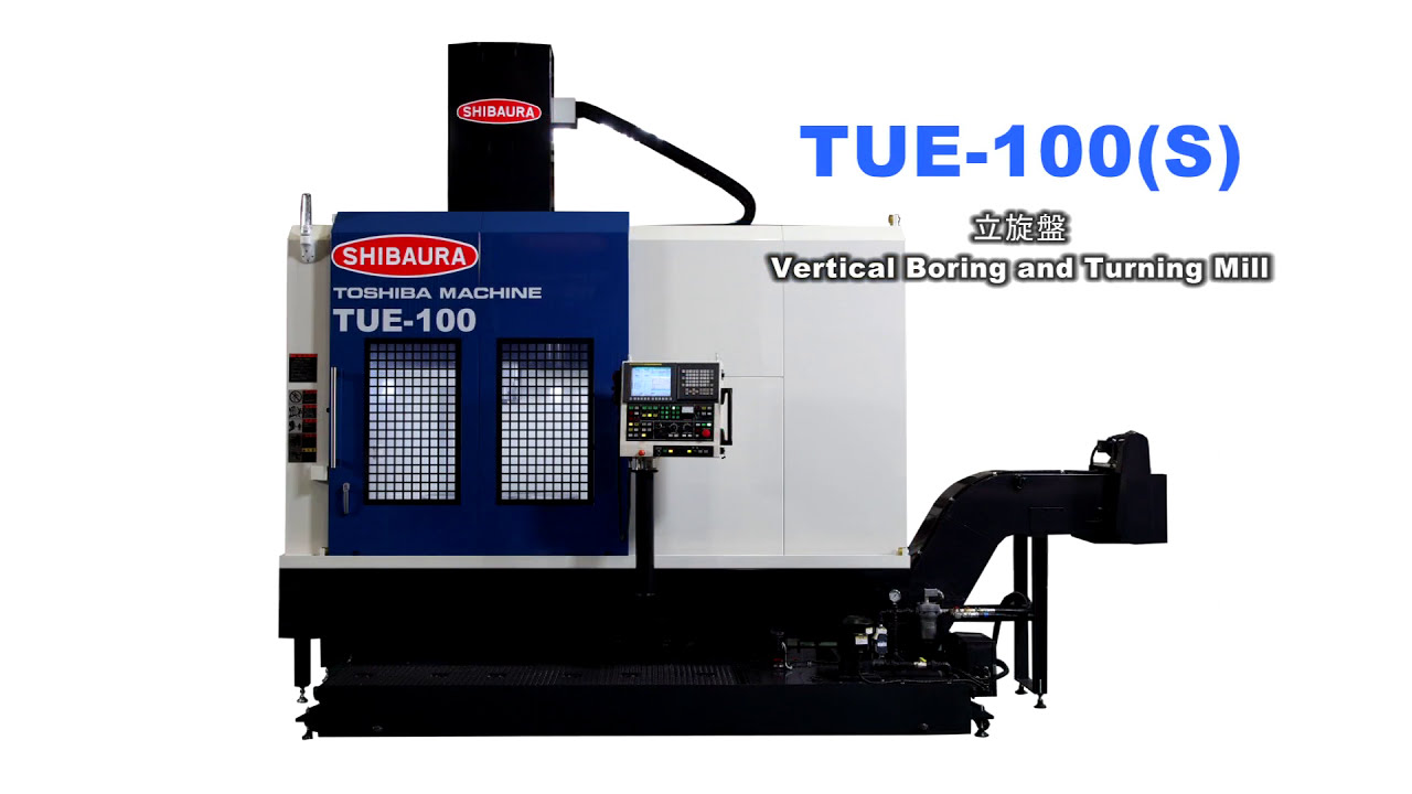 立旋盤 TUE-100（S）芝浦機械