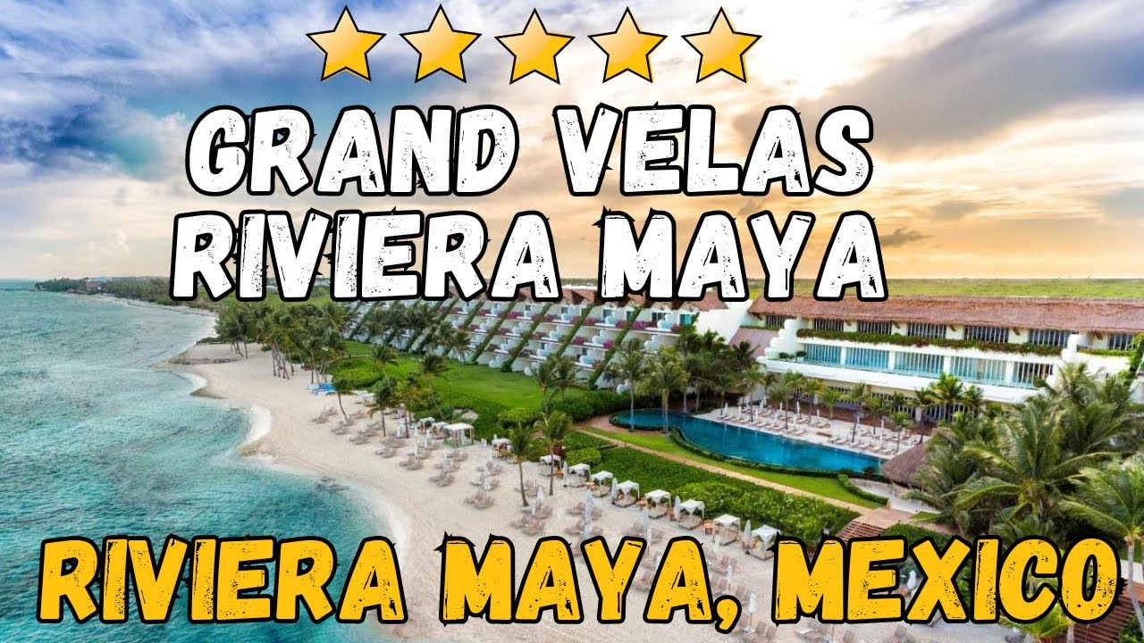 Grand Velas Riviera Maya: Luxury All-Inclusive Resort in Cancun, Mexico