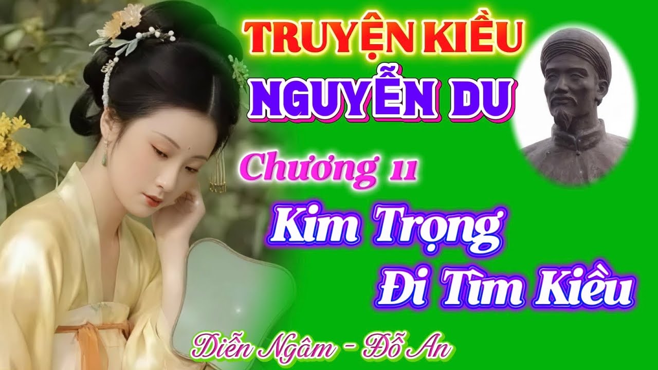 TRUYỆN KIỀU - NGUYỄN DU - Chương 11 - KIM TRỌNG ĐI TÌM KIỀU - DN : Đỗ An
