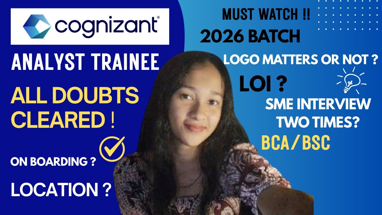 Cognizant Analyst Trainee ALL DOUBTS CLEARED 2026 Batch | SME Twice, BGV, LOJ, LOI When ? 