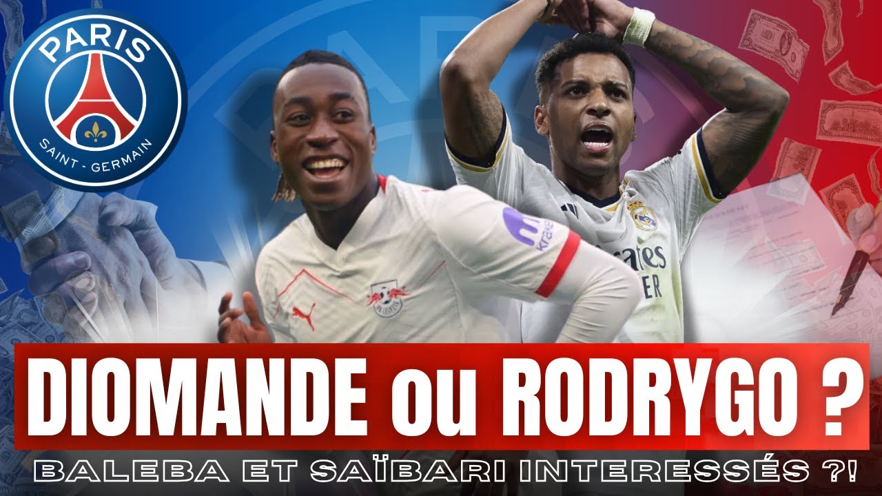 🚨 INFO MERCATO PSG 🔴🔵 LE GROS POINT ! DIOMANDE, SAIBARI, RODRYGO PEUVENT ARRIVER ! BERALDO VENDU ?