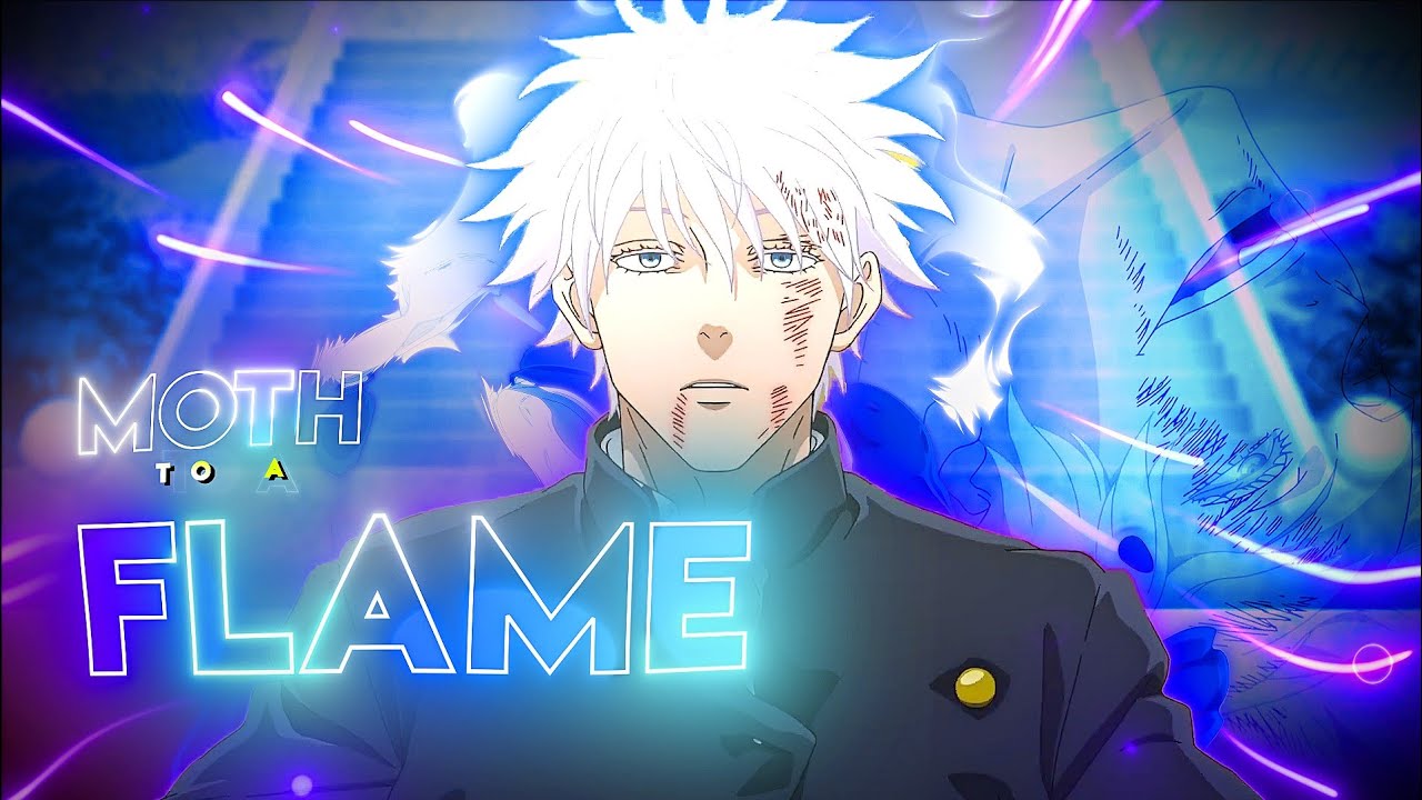 Moth To A Flame -  ❤ Gojo | Jujutsu Kaisen [AMV/Edit] 4k| Xturnn