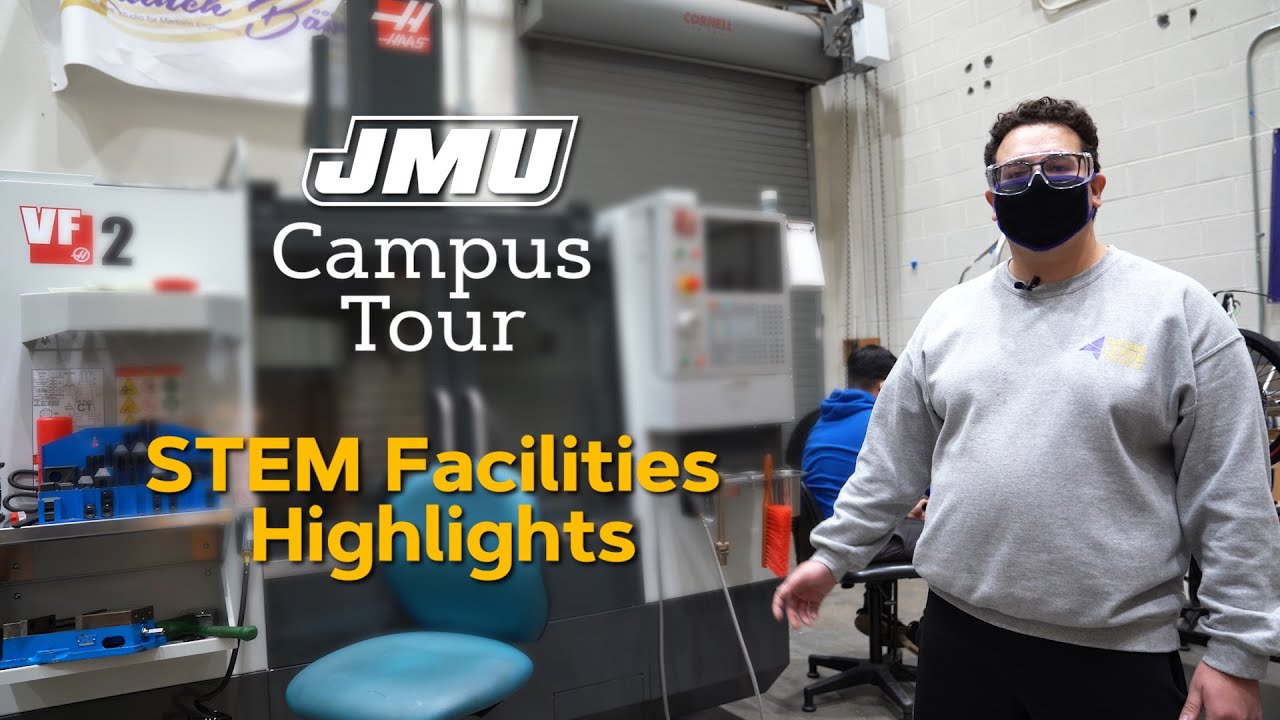 STEM Facilities Highlights - JMU Campus Tour