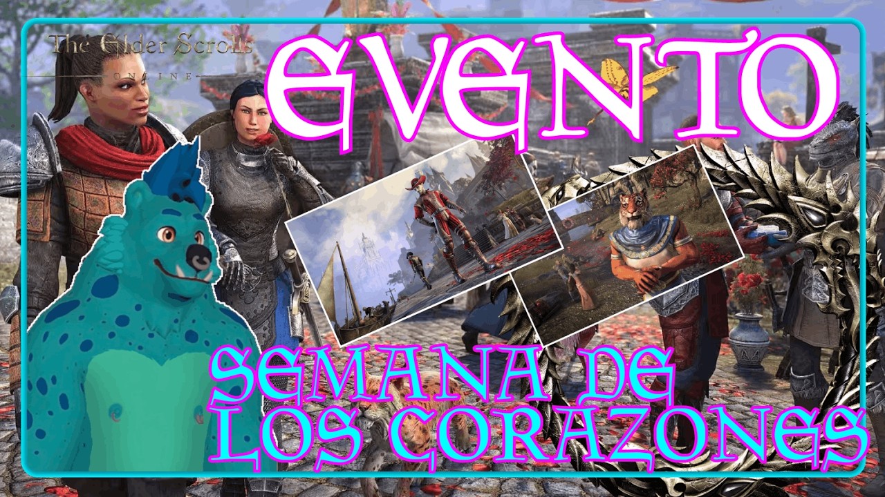 Tutorial EVENTO: Semana del Corazón en TESO (The Elder Scrolls Online)