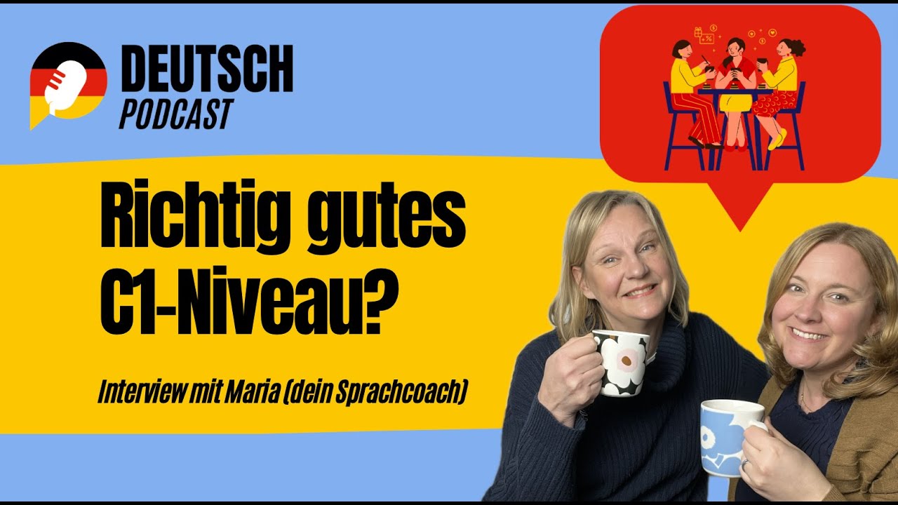 #167 Wie erreicht man ein wirklich gutes C1-Sprachniveau? Interview mit Maria (dein Sprachcoach)