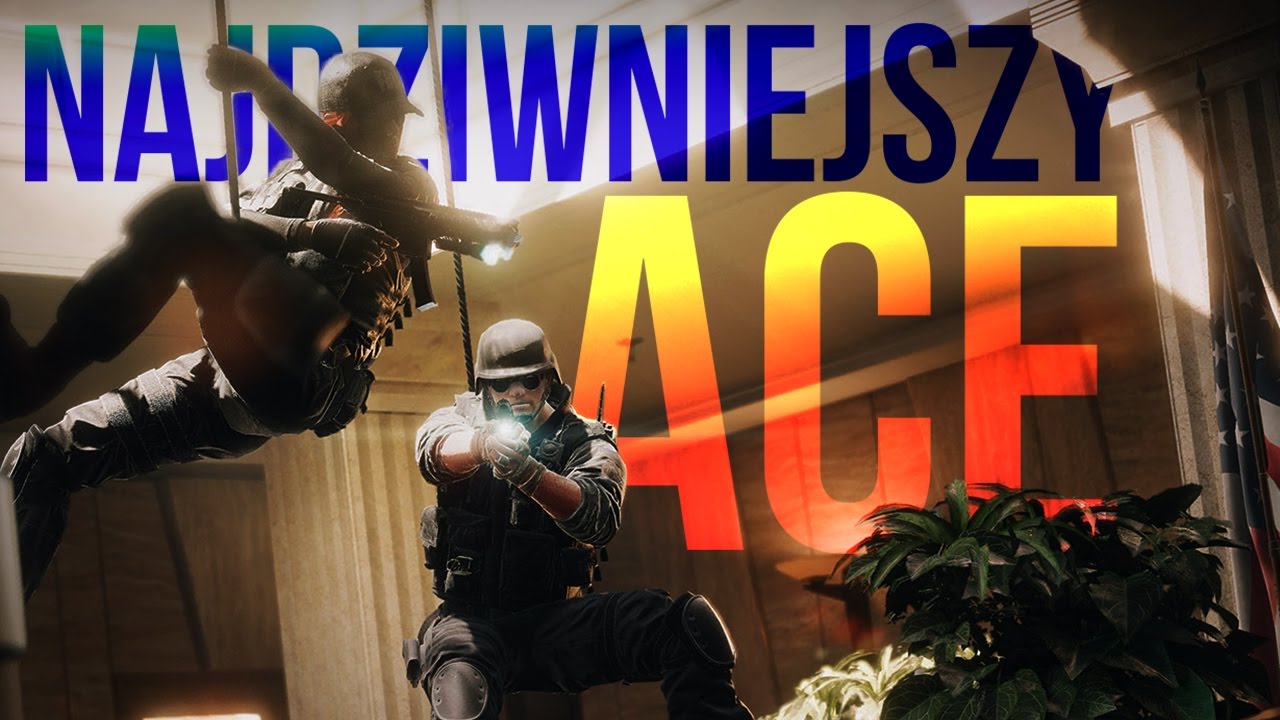 M&Oacute;J NAJDZIWNIEJSZY ACE! - Rainbow Six Siege